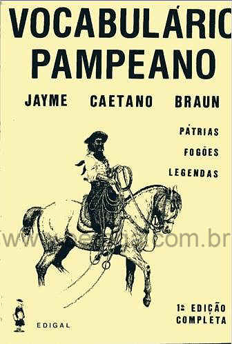 Vocabulário Pampeano - Jayme Caetano Braun - 1988